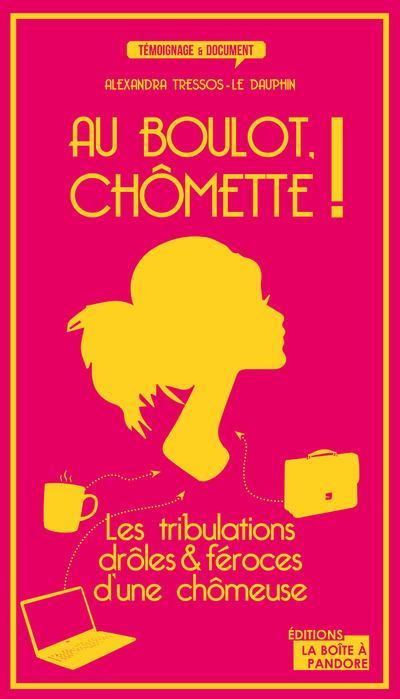 Au Boulot Chômette !